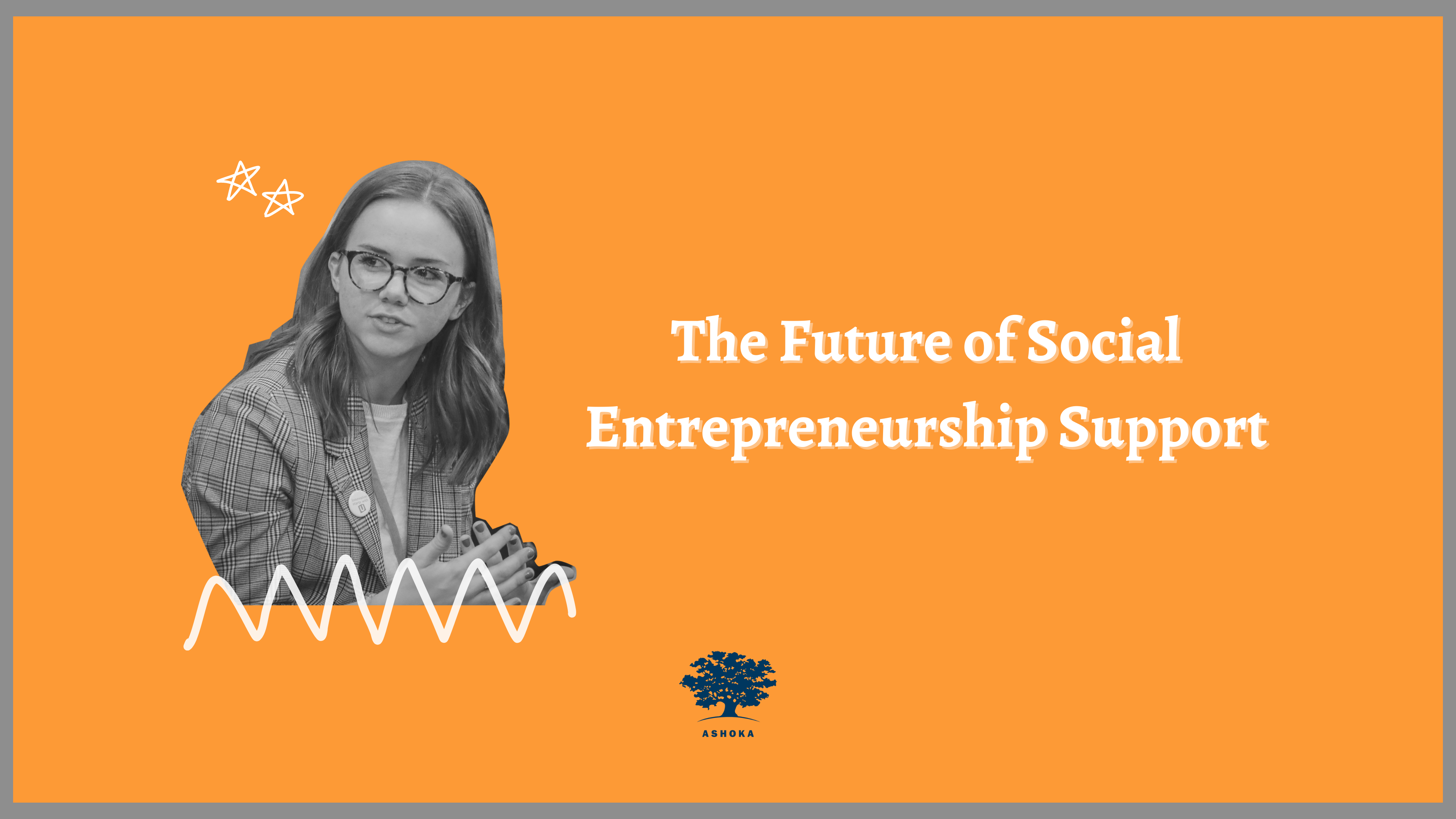 The Future of Social Entrepreneurship Support