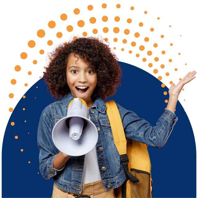 A black girl with medium length, curly hair wearing a demin jacket and yellow backpack over one shoulder is looking towards the camera. She has one arm outstretched while the other holds a megaphone to her mouth. A graphic collage is in the image behind her, a dark blue half circle and an array of orange dots.