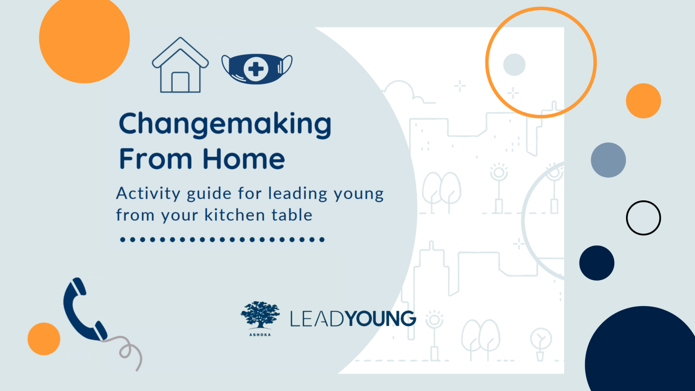 Changemaking from home